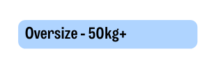 Oversize 50kg